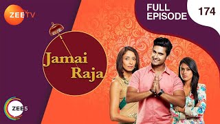 Jamai Raja  Full Ep  174  Sidharth Roshani Durga Mahi Mithul Samaira  Zee TV [upl. by Fried291]