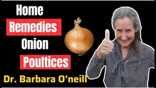 Home Remedies  Onion Poultices  barbara oneil [upl. by Amluz]