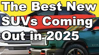 The Best New SUVs Coming Out in 2025 [upl. by Drarehs12]