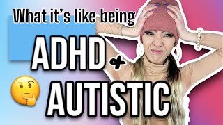 Being ADHD and Autistic [upl. by Ellenet]