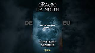 CONFIE NO SENHOR fé confienosenhor oraçãodanoite [upl. by Suertemed]