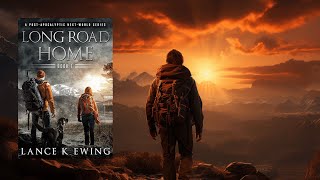 LONG ROAD HOME VOL 1  FREE FullLength Audiobook  Thriller PostApocalyptic audiobook [upl. by Eila132]