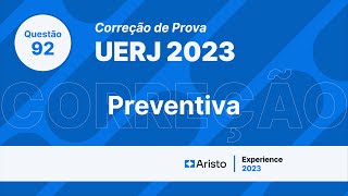 PROVA DO UERJ 2023 Questão de Preventiva comentada [upl. by Vance22]