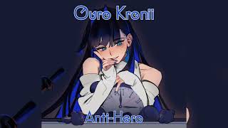 Ouro Kronii Sings AntiHero By Taylor Swift Remastered Audio [upl. by Lim]