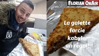 La GALETTE FARCIE KABYLE un régal  VLOG 291 [upl. by Thorner]