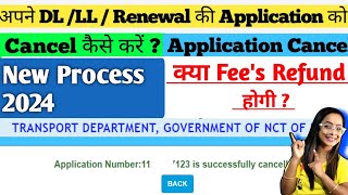 how to cancel Driving License Application  LLDL Application cancel kaise kare  Cancel Application [upl. by Kerrison25]