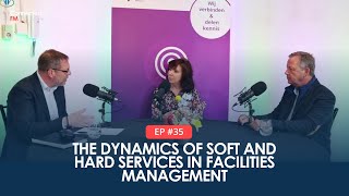 The Dynamics of Soft and Hard Services in Facilities Management [upl. by Priscilla]