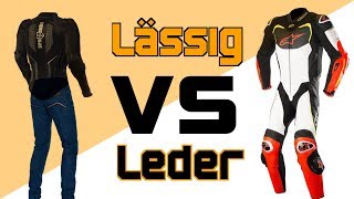 LÃ„SSIG VS LEDER  Protektorenjacke Motorradjeans Lederkombi  Vergleich  MotoVlog [upl. by Bendick]