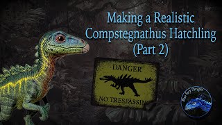 Making a Realistic Hatchling Compstegnathus Part 2 [upl. by Victorie]