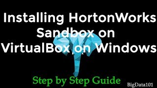 Installing HortonWorks Sandbox on VirtualBox on Windows [upl. by Basilius]