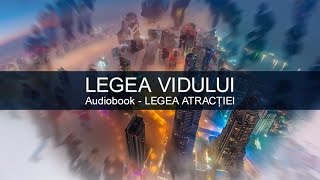 Legea Atractiei  Legea Vidului [upl. by Baptiste894]