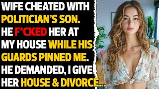 Wife Caught Cheating With Politicians Son  I Toasted Them Alive Cheating Wife Stories [upl. by Sorips]