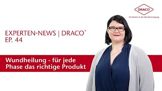 Wundheilungsphasen – für jede Phase das richtige Produkt – der DRACO® Videoblog [upl. by Larson916]