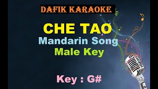 Che Tao Karaoke Mandarin Song Nada cowok Male Key G [upl. by Stubbs]