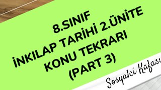 8SINIF İNKILAP TARİHİ DERSİ 2ÜNİTE KONU TEKRARI PART3 [upl. by Arba753]