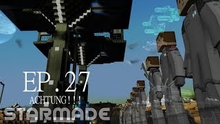 Starmade Ep 26  ACHTUNG  Gameplay amp Walkthrough [upl. by Guzel]