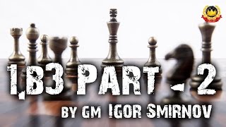 1b3 Chess Opening Part2 [upl. by Carlin]