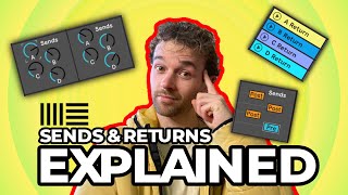 Ableton Live Sends amp Returns EXPLAINED [upl. by Freemon]