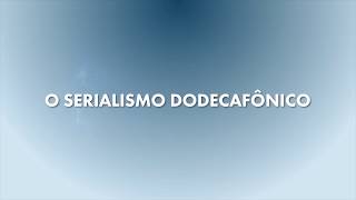 O Serialismo Dodecafônico com Rogério Carvalho [upl. by Anaeco]