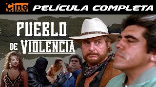 Pueblo de Violencia  Película Completa  Cine Mexicano  Lina Santos [upl. by Dotti442]