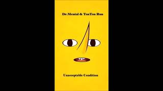 DrMental amp Ton Ton Run  Unacceptable Condition  Tribe  Mentalcore [upl. by Maag]