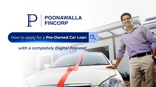 How to apply for a PreOwned Car Loan  Poonawalla Fincorp [upl. by Inattirb]