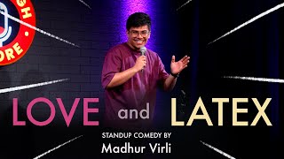 LOVE amp LATEX  Stand Up Comedy by Madhur Virli [upl. by Hakkeber]