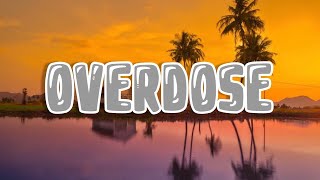 Mavins Crayon Ayra Starr LADIPOE Magixx amp Boy Spyce  Overdose LYRIC VIDEO [upl. by Evod488]