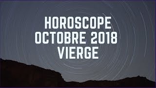 Vierge Octobre 2018 [upl. by Nanam]