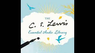 C S Lewis Essential Audio Library [upl. by Ydassac]