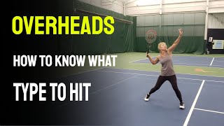 How to Know What Type of Overhead to Hit [upl. by Nylave]