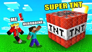 Testing Herobrine SUPER TNT in Minecraft [upl. by Boylston437]