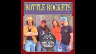 The Very Last Time  Bottle Rockets [upl. by Adnuahs]