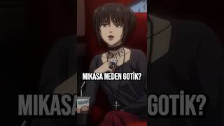 Mikasa Neden Gotik shingekinokyojin anime [upl. by Lane]