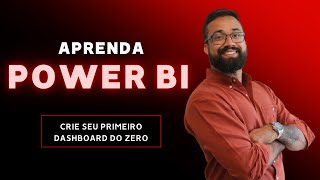 CRIE SEU PRIMEIRO DASHBOARD NO POWER BI [upl. by Audy]