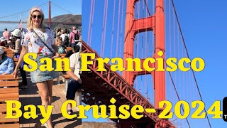 San Francisco Bay Cruise 2024 [upl. by Baptist292]