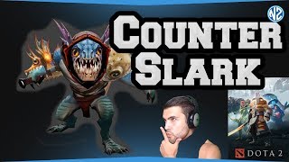 How To Counter Slark  Dota 2 [upl. by Nedearb]