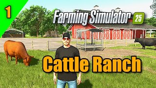 STARTING a CATTLE RANCH Empire in Farming Simulator 25 [upl. by Anbul]