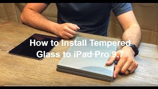 How to Install Tempered Glass to the iPad 97 Pro 105 and 129 inch [upl. by Odnamra]