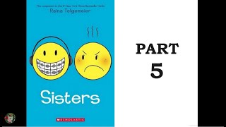 Sisters by Raina Telgemeier Part 5 [upl. by Daisie]