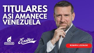 EN VIVO 🔴 Román Lozinski 22112024 Titulares Así amanece Venezuela y el mundo por Éxitos [upl. by Pammie]