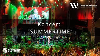 Koncert quotSummertimequot [upl. by Ttayh]