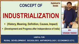 Industrialization  History meaning Definition cause amp Impact  complete notes in English [upl. by Ayotna]