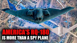 Americas Top SECRET RQ180 Is Much MORE Than A Spy Plane [upl. by Eilitan623]