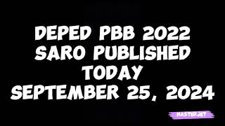 DEPED PBB 2022 SARO PUBLISHED TODAY SEPTEMBER 25 2024 [upl. by Naltiac]