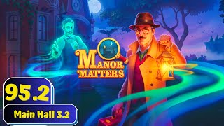 Manor Matters 🔍  Day 952  Main Hall 32  Gameplay Story [upl. by Odnama]