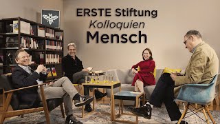 ERSTE Stiftung Kolloquien Mensch [upl. by Bruni]