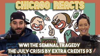 WWI The Seminal Tragedy The July Crisis By Extra Credits P3  Chicago Couple Reacts [upl. by Atsirak]