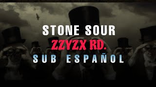 Stone Sour  Zzyzx Rd Sub Español [upl. by Miof Mela]