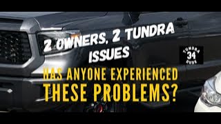 2 Owners 2 Toyota Tundra Issues Has Anyone Experienced These Problems [upl. by Bartlett]